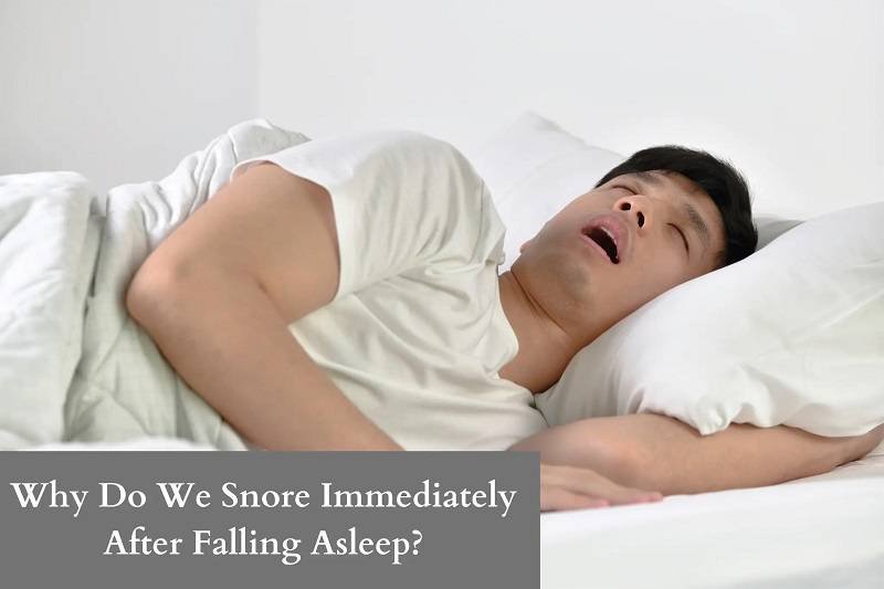 A man in a white t-shirt is lying on his side in bed, with his mouth open, appearing to be snoring. The text reads "Why Do We Snore Immediately After Falling Asleep?".